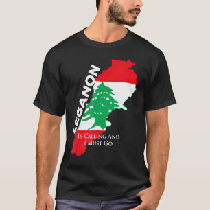 Der Libanon ruft an und ich muss den Libanon auf d T-Shirt