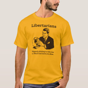 Der liberalistische Plan T-Shirt