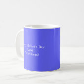 Der Liebe-Sie Mutter PS I Tasse Tages (Vorderseite Links)