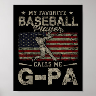 Der Lieblings-Baseball-Spieler nennt mich G-pa Vat Poster