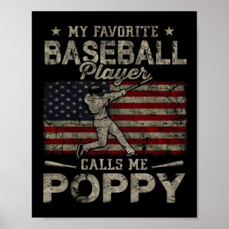 Der Lieblings-Baseball-Spieler nennt mich Mohnvate Poster