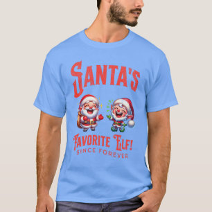 Der Lieblingself des Weihnachtsmanns seit jeher T-Shirt