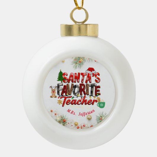 Der Lieblingslehrer des Weihnachtsmanns hat Person Keramik Kugel-Ornament (Vorderseite)