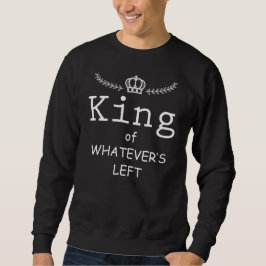 Der Links König von allem Sweatshirt