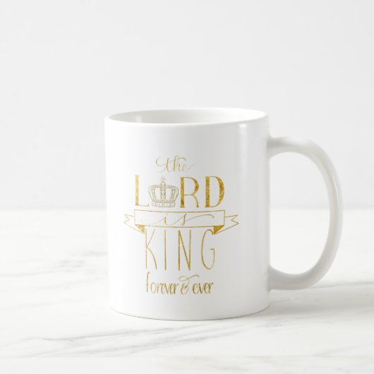 Der Lord ist König Forever u. überhaupt Kaffeetasse (Rechts)