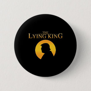 Der lügnerische König 8647 widersteht Präsident Tr Button