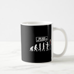 Der lustige Anti Trump geht zurück und wir haben T Kaffeetasse