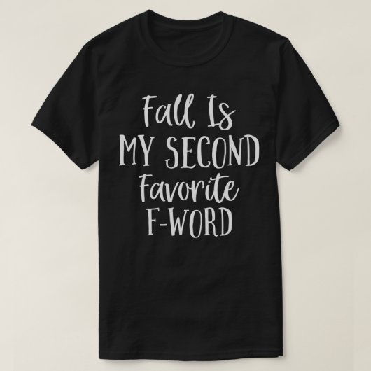Der lustige Fall ist mein zweitliebster FWord T-Shirt (Design vorne)