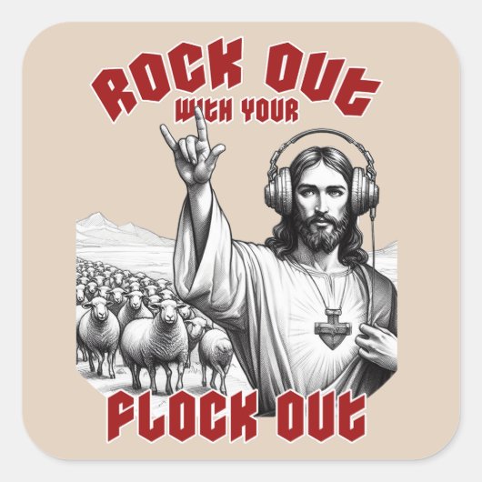 Der lustige Jesus Rock Out mit der Flock Out Quadratischer Aufkleber (Vorderseite)