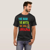 Der lustige Mann Der Mythos Die große Kahuna Tiki  T-Shirt (Vorne ganz)