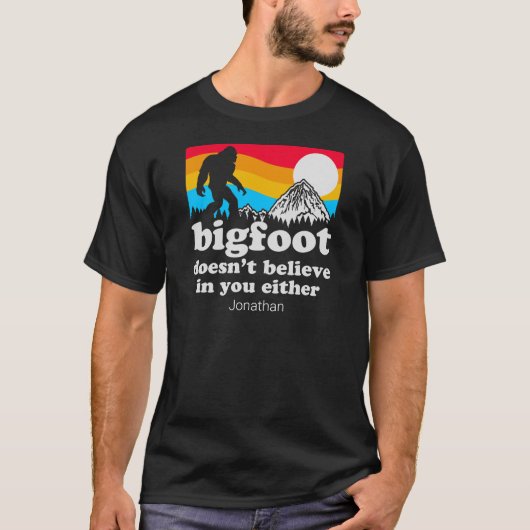 Der lustige Personalisierte Big Foot glaubt nicht T-Shirt (Vorderseite)