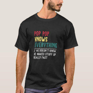 Der lustige Pop Pop weiß alles, was der Vater für T-Shirt