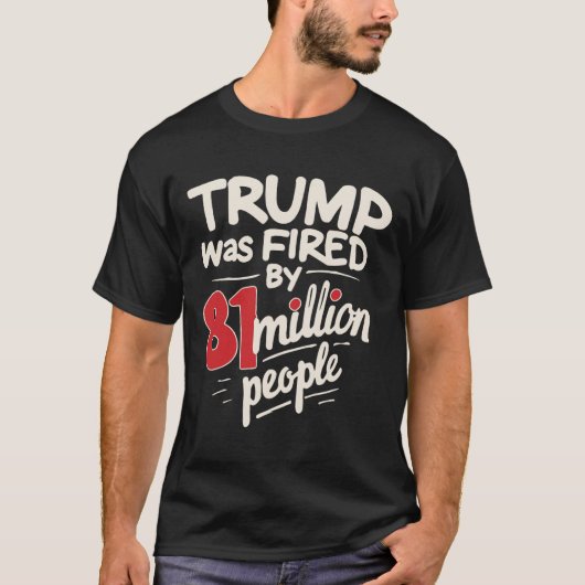 Der lustige sarkastische Spaß Trump wurde von 81 M T-Shirt (Vorderseite)