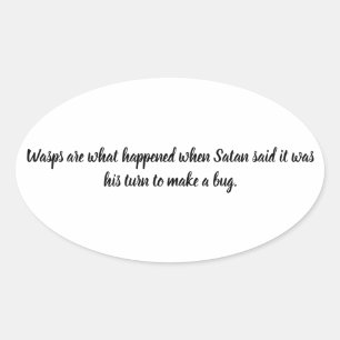 Der lustige Satan macht Bug-Wasps zum Teufel Ovaler Aufkleber