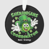 Der lustige Shenanigans-Koordinator Ornament (Vorderseite)