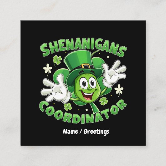 Der lustige Shenanigans-Koordinator Quadratische Visitenkarte (Vorderseite)