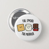 Der lustige Smore Pub Button (Vorne & Hinten)