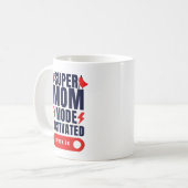Der lustige Super-Mama-Modus aktiviert Quote Mutte Kaffeetasse (Vorderseite Links)