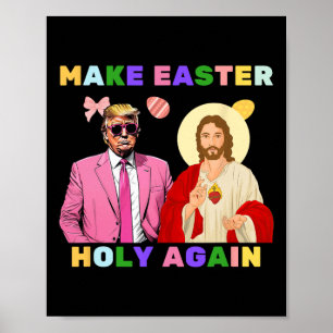 Der lustige Trump Jesus Christus macht Ostern heil Poster