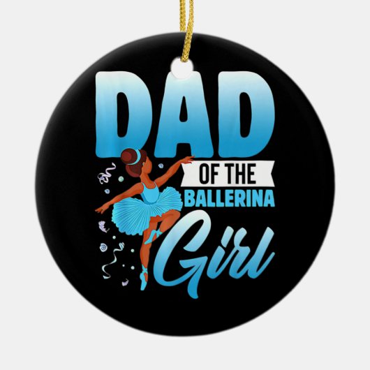 Der lustige Vater der Ballerina Girl Ballett Tänze Keramik Ornament (Vorne)