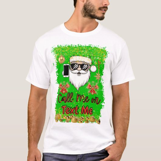 Der lustige Weihnachtsmann ruft mich an oder schre T-Shirt (Vorderseite)