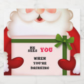 Der lustige Weihnachtsmann sieht dich, wenn du tri Schaumweinetikett (Einzelnes Label)