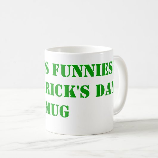 Der lustigste St. Patrick's Day Kaffeetasse (VorderseiteRechts)