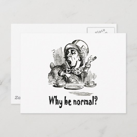 Der Mad Hatter frage: "Warum ist es normal?" Postkarte (Vorne/Hinten)
