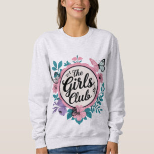 Der Mädchenclub Sweatshirt