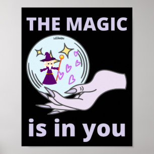 DER MAGIC IST IN EUCH inspirierende Geschenkidee Poster