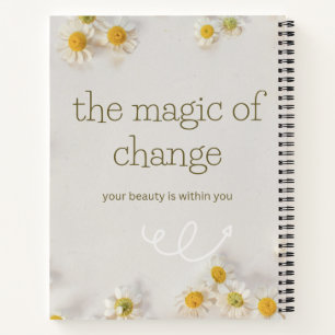 der magische Wandel . Inspirierendes Notizbuch