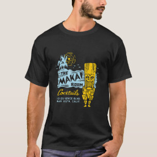 Der Makai Room Los Angeles Ca Vintag Tiki Bar T-Shirt
