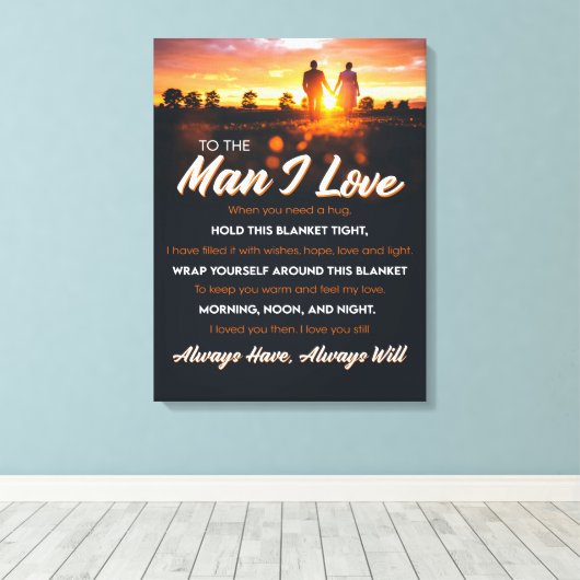 Der Mann, den ich Liebe, wenn Sie eine Umarmung ha Leinwanddruck (Insitu (Holzboden))