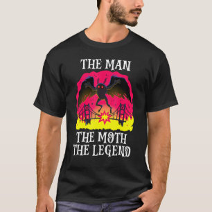 Der Mann, der den Moth der Legende Mothman Folklor T-Shirt