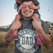 Der Mann, der Mythos, das Geschenk des Vaters T-Shirt