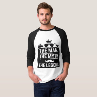 Der Mann, Der Mythos, Das Legende-Geburtstags-T-Sh T-Shirt