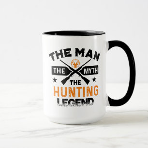 Der Mann der Mythos der Jagdlegende - Hirsch Tasse