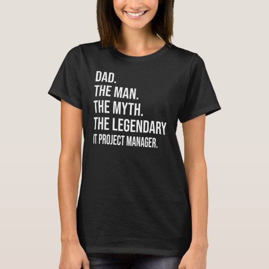 Der Mann, der Mythos, der legendäre IT-Projektleit T-Shirt (Vorderseite)