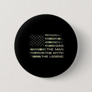Der Mann, der Mythos, der legendäre Väter Tag Camo Button