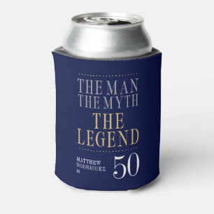 Der Mann der Mythos der Legende 50. Geburtstag Dosenkühler