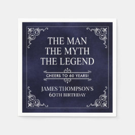 Der Mann der Mythos der Legende 60. Geburtstag Bla Serviette