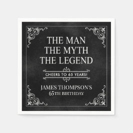 Der Mann der Mythos der Legende 65. Geburtstag sch Serviette