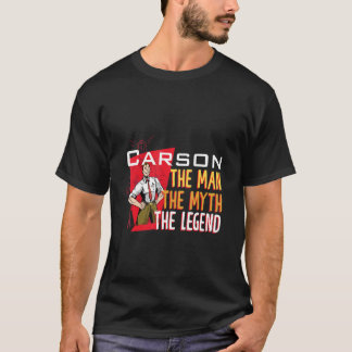Der Mann, der Mythos der Legende Carson T-Shirt