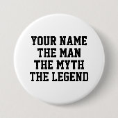 Der Mann, der Mythos der Legende lustigen individu Button (Vorderseite)