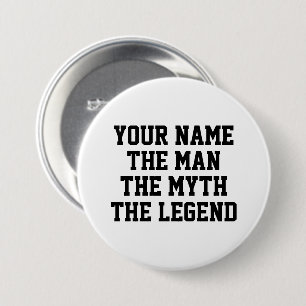 Der Mann der Mythos der Legende lustiger benutzerd Button