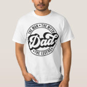 Der Mann, der Mythos der Legende Vater Vater Papa T-Shirt (Vorderseite)