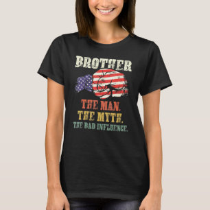 Der Mann, der Mythos, der schlechte Einfluss Ameri T-Shirt