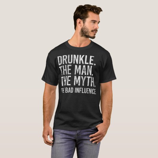Der Mann, der Mythos, der schlechte Einfluss lusti T-Shirt (Vorne ganz)