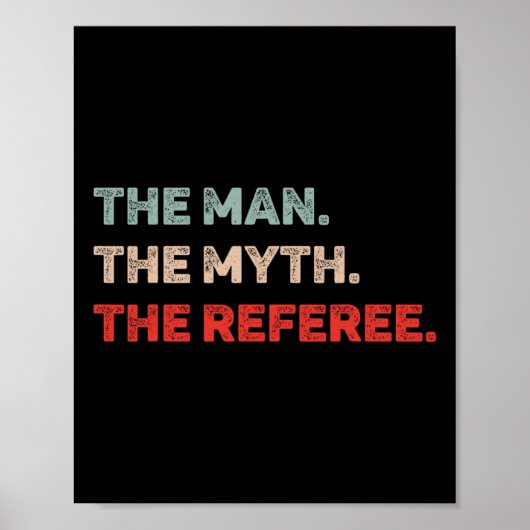 Der Mann, der Mythos, der Vater des Schiedsrichter Poster (Vorne)