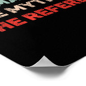 Der Mann, der Mythos, der Vater des Schiedsrichter Poster (Ecke)